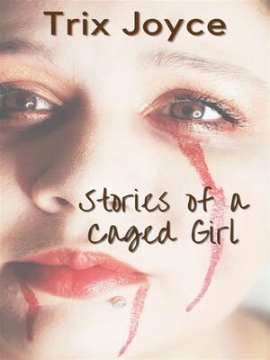 cover image of Stories of a Caged Girl